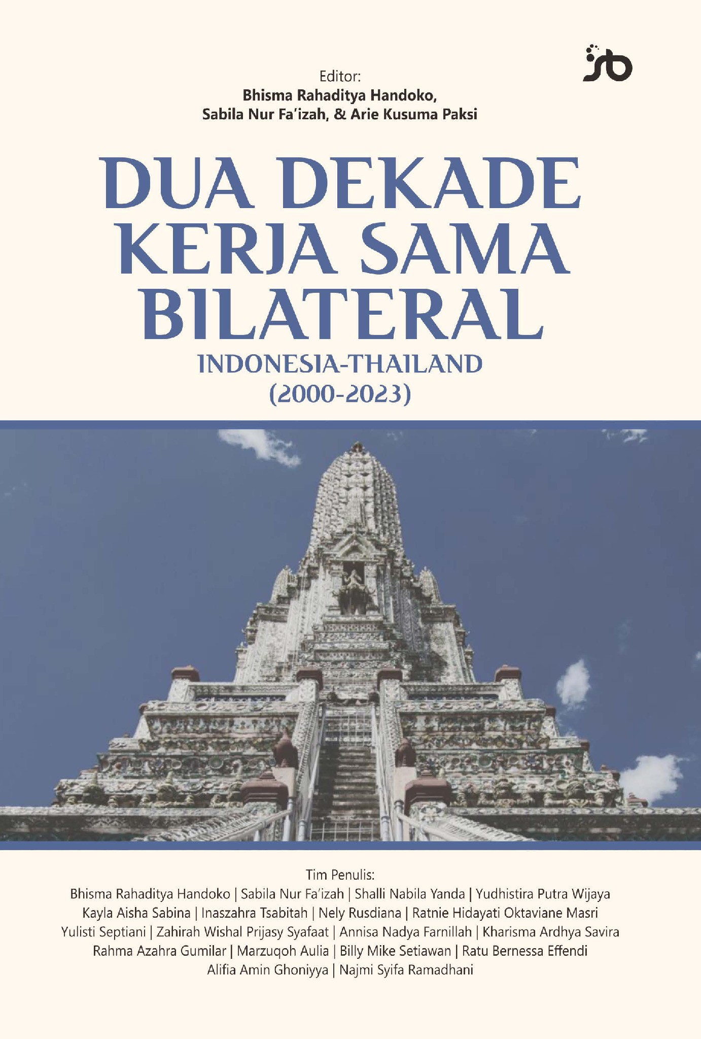 DUA DEKADE KERJA SAMA BILATERALINDONESIA-THAILAND (2000-2023)